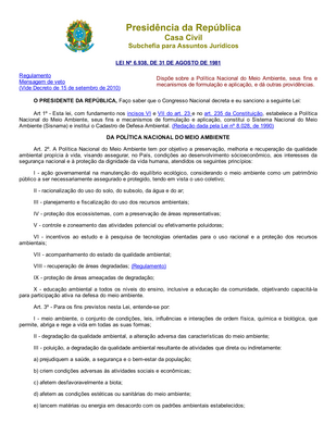 Thumbnail image for This law, based on items VI and VII of art. 23 and in art. 235 of the Constitution, establishes the National Environmental Policy, its purposes and mechanisms of formulation and application, constitutes the National Environmental System (Sisnama) and institutes the Environmental Defense Registry.