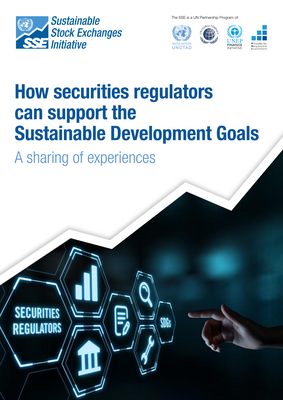 Thumbnail image for This report on securities regulation shares experiences and outlines an action plan for regulators wishing to support the Sustainable Development Goals. It provides a collection of examples where securities regulators are already supporting sustainable development for all capital market stakeholders to learn from.