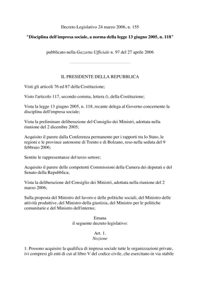 Thumbnail image for This document outlines the legislative Decree 24 March 2006, n. 155 concerned with the discipline of the social enterprise, according to the law 13 June 2005, n. 118.