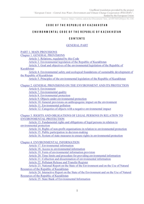 Thumbnail image for This Code regulates public relations in the field of human and nature interaction (the environmental relations) that arise from activities of individuals and legal entities that have or may have a negative impact on the environment. The Code also regulates public relations in monitoring the state of the environment and meteorological and hydrological monitoring that are aimed to meet the needs of the State, individuals and legal entities for environmental and hydrometeorological information.