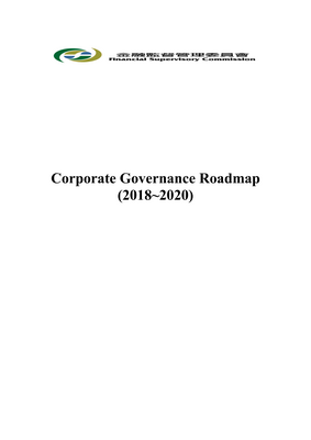 Thumbnail image for The Roadmap intends to encourage active participation of companies and investors in corporate governance, through deepening corporate governance culture, enhancing board functions, strengthening information transparency, encouraging participation of external shareholders, and augmenting regulatory enforcement.