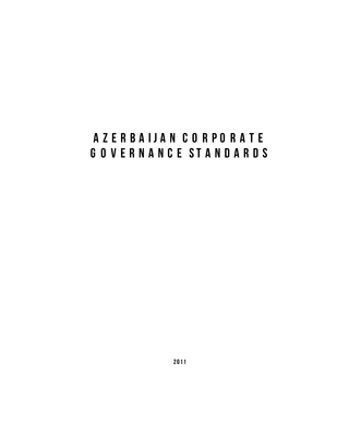 Thumbnail image for The purpose of the Standards is to help companies implement good corporate governance mechanisms by achieving balance between the Azerbaijani and the international corporate governance practices. As a result, the Standards attempt to strengthen the competitiveness of joint-stock companies in any economic area and to make them more attractive to investors.