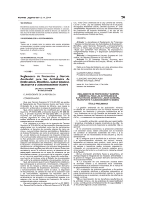 Thumbnail image for The purpose of this regulation is to ensure that mining activities in the national territory are carried out safeguarding the constitutional right to enjoy a balanced and adequate environment for the development of life, within the framework of free private initiative and the sustainable use of natural resources.