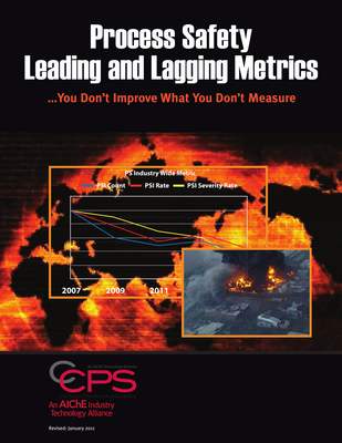 Thumbnail image for This document describes the recommendations assembled by the Center for Chemical Process Safety (CCPS) Process Safety Metric committee for a common set of company and industry leading and lagging metrics.