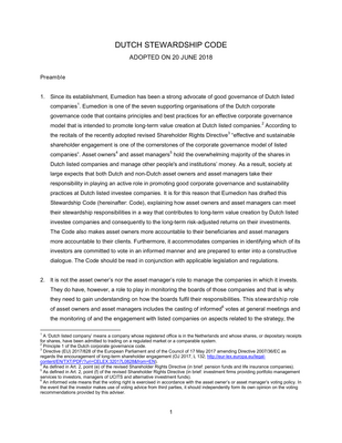 Thumbnail image for This Stewardship Code explains how asset owners and asset managers can meet their stewardship responsibilities in a way that contributes to long-term value creation by Dutch listed investee companies and consequently to the long-term risk-adjusted returns on their investments. The Code also makes asset owners more accountable to their beneficiaries and asset managers more accountable to their clients. Furthermore, it accommodates companies in identifying which of its investors are committed to vote in an informed manner and are prepared to enter into a constructive dialogue. The Code should be read in conjunction with applicable legislation and regulations.