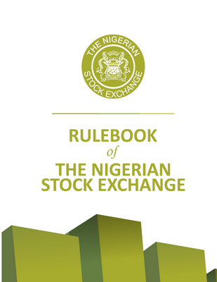 Thumbnail image for The Rulebook of The Nigerian Stock Exchange, 2015 (the “Rulebook”) is a compilation of all the Rules, Regulations and Guidelines (“Rules”) of The Exchange in one (1) document. It facilitates quick and easy access to the Rules by Dealing Members, Issuers, investors and all other stakeholders who require them.