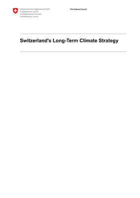 Thumbnail image for Switzerland's Long-Term Climate Strategy outlines the path to the net zero goal. It sets out ten key strategic principles that will guide and shape Switzerland's climate policy actions over the coming years.