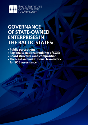 Thumbnail image for This report represents one of the most ambitious attempts to look at SOE governance the Baltic region. It is unique in its focus, its level of detail and also in the breadth of its analysis.