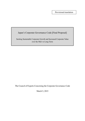 Thumbnail image for This is the final proposal of Japan's Corporate Governance Code seeking sustainable corporate growth and increased corporate value over the mid-to long-term.