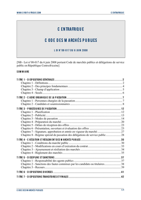 Thumbnail image for This Law governs public contracts and public service delegations in the Central African Republic and applies to the procedures for awarding, executing and settling public contracts and to the procedures for awarding public service delegations in the CAR implemented by: contracting authorities legal entities under public law; contracting authorities legal entities under private law; legal entities benefiting from special or exclusive rights; coordination, grouping of orders and purchasing centers; externally financed markets. Furthermore, it sets the procedures for awarding public contracts and service delegation agreements (advertising arrangements, calls for tenders); public procurement conditions; and the principles of the separation of the functions of regulation, control, public procurement and public service delegation.