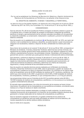 Thumbnail image for The purpose of this resolution is to establish, by the producers of computers and/or peripherals that are marketed in the country, the obligation to formulate, present and implement the Selective Collection Systems and Environmental Management of Waste from  Computers and/or Peripherals, for the purpose of preventing and controlling environmental  degradation.