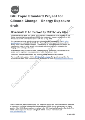 Thumbnail image for The primary objective of this project is to review GRI 302: Energy 2016 as part of the climate change 6 project. The project includes the review of GRI 302: Energy 2016, GRI 305: Emissions 2016 7 (Disclosures 305-1 to 305-5), and GRI 201: Economic Performance 2016 (Disclosure 201-2). As 8 outlined in the GSSB’s Due Process Protocol, a multi-stakeholder technical committee was 9 established in May 2023 to contribute to the review of the climate change-related disclosures.