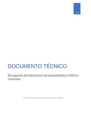 Thumbnail image for The Documento Técnico Divulgación de Información de Sostenibilidad o ESG en Colombia provides technical guidance for companies in Colombia on how to disclose their environmental, social, and governance (ESG) practices. The document outlines the key principles, frameworks, and standards that companies can use to report on their ESG performance, such as the Global Reporting Initiative (GRI) and the Task Force on Climate-related Financial Disclosures (TCFD). It also provides specific guidance on how to report on topics such as climate change, human rights, and supply chain management. The goal of the document is to promote transparency and accountability among companies and to encourage the integration of ESG considerations into business decision-making.