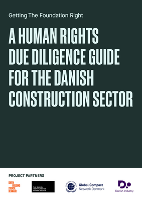 Thumbnail image for This guide is based on the internationally recognized standards concerning the corporate responsibility to respect human rights. It provides inspiration to actors within the construction sector on due diligence, as well an overview of potential human rights challenges and mitigation measures to consider across the construction value chain.