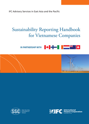 Thumbnail image for This guideline provides companies in Vietnam with some simple steps to follow to get started in sustainability reporting. in particular, it focuses on environmental and social (e&S) aspects of business performance.