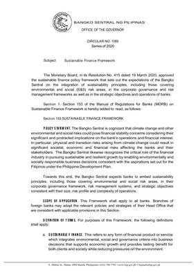 Thumbnail image for The Monetary Board, in its Resolution No. 415 dated 19 March 2020, approved the sustainable finance policy framework that sets out the expectations of the Bangko Sentral on the integration of sustainable principles, including those covering environmental and social (E&S) risk areas, in the corporate governance and risk management frameworks as well as in the strategic objectives and operations of banks.