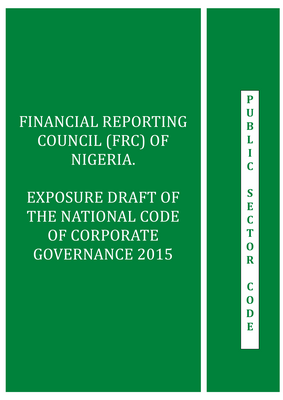 Thumbnail image for The purpose of this Code is to entrench corporate governance across all sectors of the Nigerian economy, particularly Public Sector Entities, so as to engender healthier, transparent and very competitive entities.