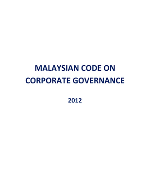 Thumbnail image for This Malaysian Code on Corporate Governance 2012 focuses on strengthening board structure and composition, recognising the role of directors as active and responsible fiduciaries.