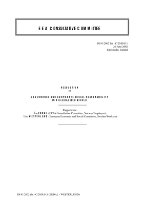 Thumbnail image for The following resolution on Governance and Corporate Social Responsibility in a Globalised World was adopted at the 10th meeting of the EEA-CC in Egilsstadir, Iceland, on 26 June 2002.