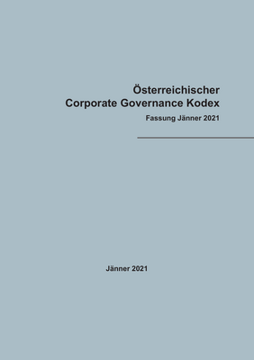 Thumbnail image for The Austrian Code of Corporate Governance version of January 2021 adapts the provisions of the L-Rules to the amendments to the law.