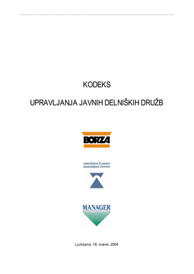 Thumbnail image for The Code encorporates Slovene legislation, principles of business ethics and the internal Articles of the three institutions. The purpose of the Code is to specify corporate governance standards in Slovenia. The Code's provisions define more precisely the statutory provisions, present recommended standards for good and responsible governance of Slovene public joint-stock companies and summarize the regulations in force in order to make it easily accessible to both foreign and domestic investors. Primarily, the Code is addressed to public joint-stock companies.