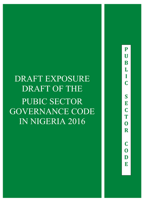 Thumbnail image for This is the Draft version of the 2016 Corporate Governance Code which purpose is to entrench corporate governance across all sectors of the Nigerian economy, particularly Public Sector Entities, so as to engender healthier, transparent and very competitive entities.