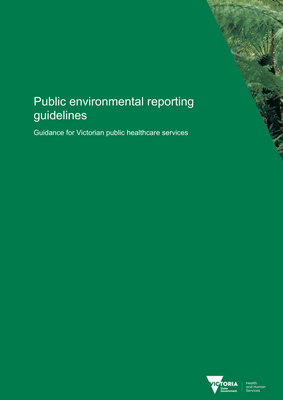 Thumbnail image for The Environmental reporting guidelines (the guidelines) assist Victorian public health services to publish environmental data, and to promote regular, accurate and consistent reporting of environmental data across the Victorian public healthcare system. Consistency in reporting will allow comparison of environmental performance over time.