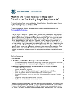 Thumbnail image for The responsibility to comply with all applicable local, national, regional and international laws is a central tenet of the corporate responsibility to respect human rights. Yet sometimes local or national laws pose requirements that conflict with internationally recognized human rights, thereby making it difficult or impossible for business enterprises to meet their responsibility to respect human rights. The goal of this Good Practice Note is to provide business enterprises with a non-exhaustive set of good practices for addressing situations in which local or national laws appear to conflict with internationally recognized human rights.