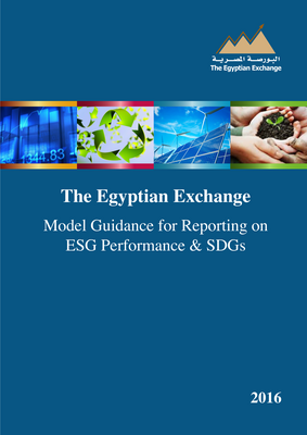 Thumbnail image for The guide is designed to help integrating environmental, social and governance (ESG) information into capital market reports. The recommendations in this guide are designed to assist listed companies in EGX in integrating environmental, social and governance (ESG) information into effective capital market communication. There are no formal obligations associated with this guide.