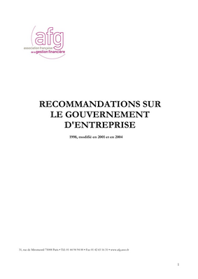 Thumbnail image for These recommendations apply to French companies whose securities are admitted to trading on a French regulated market, and their general principles apply to all investments that managers make abroad. They constitute voting criteria intended to guide managers who are members of the AFG. They are not intended to necessarily result in legislative adaptations.