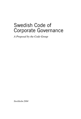 Thumbnail image for This document presents a proposal for a Swedish code of corporate governance. A special working group called the Code Group has developed the code as a joint effort.