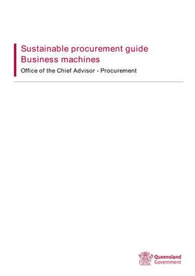 Thumbnail image for This guide aims to provide minimum and best practice performance information and procurement responses for business machines. Its purpose is to influence the procurement of business machines that have improved sustainability outcomes over their life cycle.