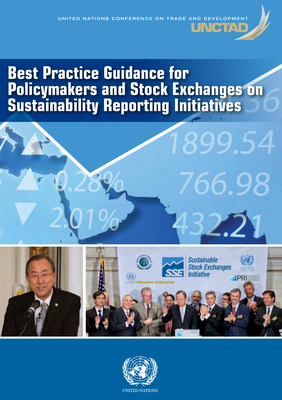 Thumbnail image for This guidance is a voluntary technical aid to assist stock exchanges and regulators who have responsibility for corporate reporting practice and are contemplating the introduction of a new initiative – or further development of an existing one – to promote corporate sustainability reporting.