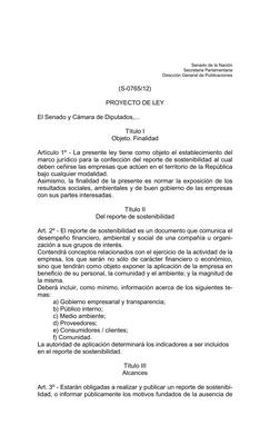 Thumbnail image for The purpose of this law is to establish the legal framework for the preparation of the sustainability report to which companies operating in the territory of the Republic under any modality must adhere. Likewise, the purpose of this is to regulate the exposure of the social, environmental, and good governance results of companies with their stakeholders.