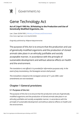 Thumbnail image for The Norwegian Gene Technology Act came into force on 1 September 1993. It is an implementation of the EU directives EEC90/219 (Contained use) and EEC90/220 (Deliberate release) according to the economic agreement between Norway and EU (EEA). The directive on deliberate release has since been replaced by a new directive, EU/1829/2003. The main difference between the old directive and this new one from 2003 is that EU has placed a limit for content of GM traces in products and that if the product contains more than 2% of a genetically modified ingredient, the product must be labelled that it contains GMO.