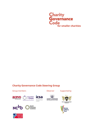 Thumbnail image for The "Charity Governance Code for Smaller Charities, 2017" in the UK provides tailored governance guidelines specifically designed for smaller charitable organizations. This code offers a set of best practices and principles to help smaller charities enhance their governance standards. Key areas of focus include leadership, integrity, decision-making, risk management, board effectiveness, diversity, and accountability. The code emphasizes the importance of practical and proportionate governance measures that reflect the unique context and resources of smaller charities. By adhering to these guidelines, smaller charities can improve their operational effectiveness, transparency, and public trust, ensuring they are well-governed and better equipped to achieve their charitable objectives.