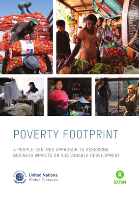 Thumbnail image for This document is an assessment tool that enables companies and civil society partners to understand corporate impacts on multi-dimensional poverty. As a tool to help implement the SDGs, the Poverty Footprint provides a comprehensive overview of factors that influence poverty, and it emphasizes stakeholder engagement and partnership between companies and civil society as a means for establishing pro-poor business strategies.