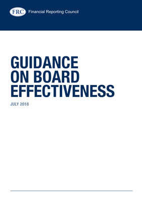 Thumbnail image for In July 2018 the FRC published a fully revised Guidance on Board Effectiveness (PDF) to support the 2018 UK Corporate Governance Code. This replaces the 2011 version (PDF). The Guidance is intended to stimulate thinking on how boards can carry out their role most  effectively and is designed to help boards with their actions and decisions when reporting on the application of the Code’s Principles.