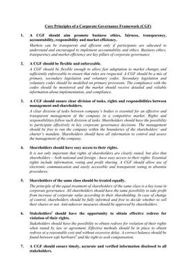 Thumbnail image for A Corporate Governance Framework (CGF) should aim to promote business ethics, fairness, transparency, accountability, responsibility and market efficiency. It should ensure clear division of tasks, rights and responsibilities between management and shareholders. A CGF should be flexible enough to allow fast adaptation to market changes and sufficiently enforceable to ensure that rules are respected. Stakeholders should have the possibility to obtain redress for violation of their rights when stated by law or agreement.