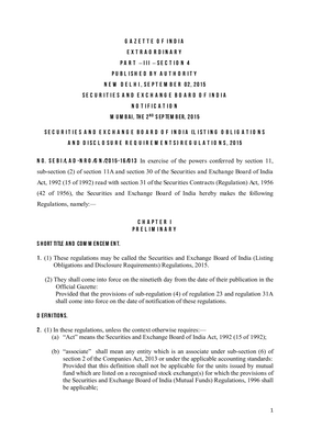 Thumbnail image for These regulations may be called the Securities and Exchange Board of India (Listing Obligations and Disclosure Requirements) Regulations, 2015.(2) They shall come into force on the ninetieth day from the date of their publication in the Official Gazette: Provided that the provisions of sub-regulation (4) of regulation 23 and regulation 31A shall come into force on the date of notification of these regulations.